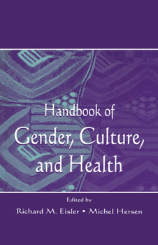 Hardcover Handbook of Gender, Culture, and Health Book