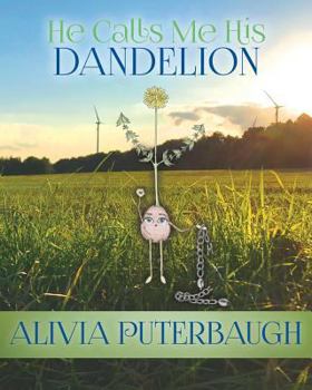 Paperback He Calls Me His Dandelion Book