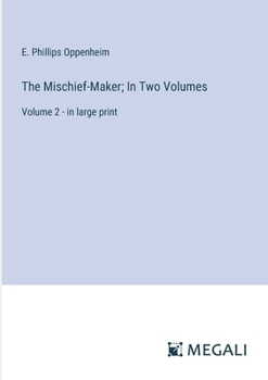 Paperback The Mischief-Maker; In Two Volumes: Volume 2 - in large print Book