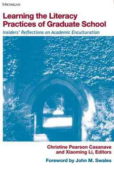Paperback Learning the Literacy Practices of Graduate School: Insiders' Reflections on Academic Enculturation Book