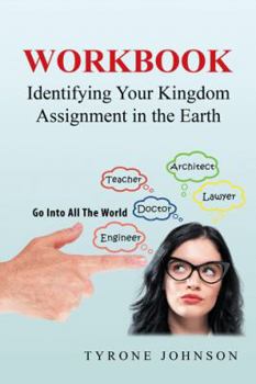 Paperback Workbook: Identifying Your Kingdom Assignment in the Earth Book