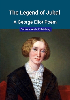 Paperback The Legend of Jubal, a George Eliot Poem Book