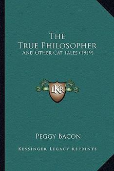 The True Philosopher and Other Cat Tales