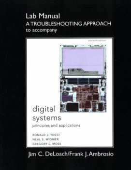 Paperback Lab Manual: A Troubleshooting Approach to Accompany Digital Systems: Principles and Applications Book