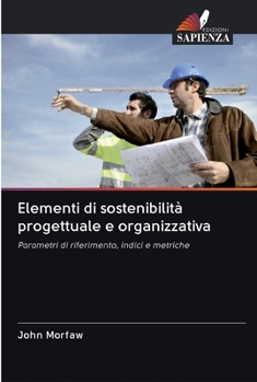 Paperback Elementi di sostenibilità progettuale e organizzativa [Italian] Book