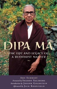 Paperback Dipa Ma: The Life and Legacy of a Buddhist Master Book