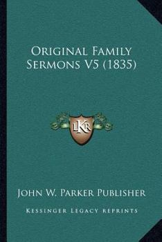 Paperback Original Family Sermons V5 (1835) Book