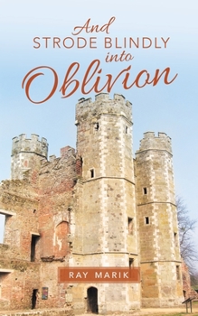 Paperback And Strode Blindly into Oblivion Book