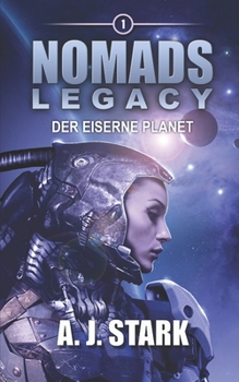 Paperback Nomads Legacy: Der eiserne Planet [German] Book
