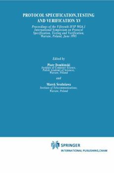 Protocol Specification, Testing and Verification XV