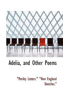 Paperback Adelia, and Other Poems Book
