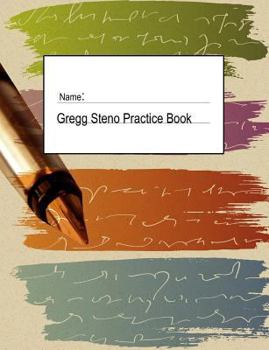Gregg Steno Practice Book: 150 Pages of Gregg-Ruled Shorthand Practice Paper