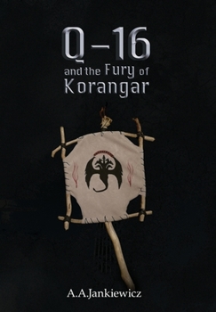 Hardcover Q-16 and the Fury of Korangar Book