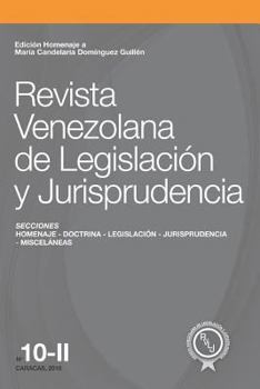 Paperback Revista Venezolana de Legislación y Jurisprudencia N° 10-II: Edición homenaje a María Candelaria Domínguez Guillén [Spanish] Book