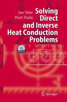 Hardcover Solving Direct and Inverse Heat Conduction Problems Book