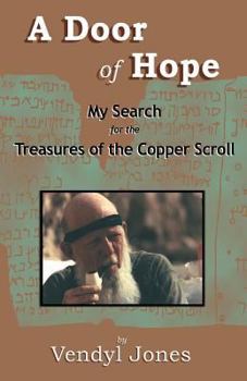Door of Hope: My Search for the Treasures of the Copper Scroll