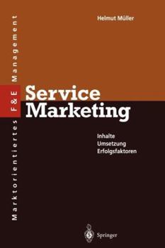 Paperback Service Marketing: Inhalte - Umsetzung - Erfolgsfaktoren [German] Book