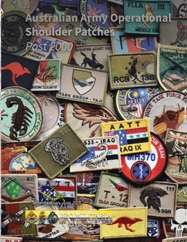 Paperback Australian Army Operational Shoulder Patches: (Post 2000) Book