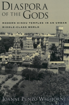 Paperback Diaspora of the Gods: Modern Hindu Temples in an Urban Middle-Class World Book