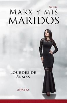 Paperback Marx y mis maridos [Spanish] Book