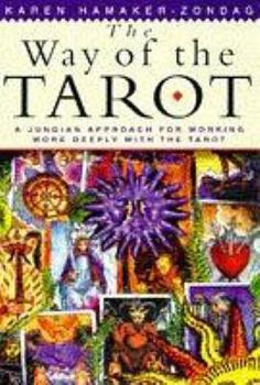 Paperback The Way of the Tarot : Jungian Approach for Deeper Insight into the Tarot Book