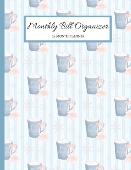 Paperback Monthly Bill Organizer: Budget Planner/Expense Organizer For Financial Tracking - 56 Pages - 8.5 x 11 (24 Month Bill Organizer, Notebook, Jour Book