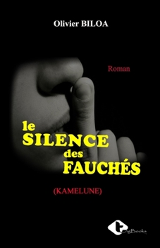 Paperback Le Silence Des Fauches [French] Book