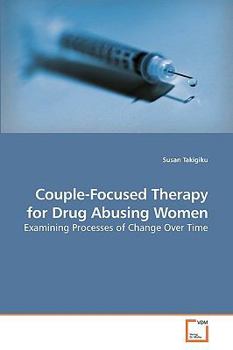 Paperback Couple-Focused Therapy for Drug Abusing Women Book