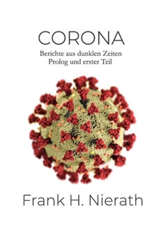 Paperback Corona: Berichte aus dunklen Zeiten [German] Book