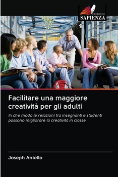 Paperback Facilitare una maggiore creatività per gli adulti [Italian] Book