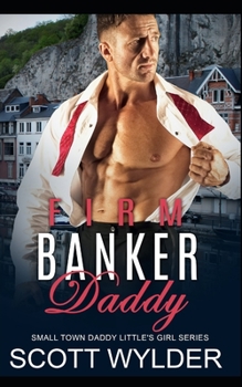 Paperback Firm Banker Daddy: Daddy Dom Instalove Romance Book