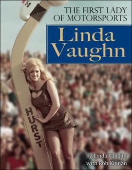 Hardcover Linda Vaughn - Op/HS: The First Lady of Motorsports Book