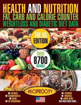 Paperback Health and Nutrition Fat Carb & Calorie Counter Weight loss and Diabetic Diet Da: US government data on Calories, Carbohydrate, Sugar counting, Protei Book