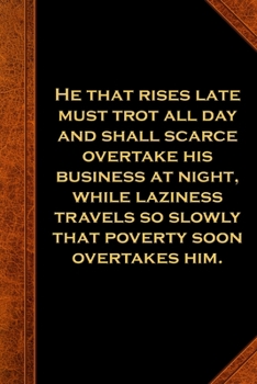 2020 Daily Planner Ben Franklin Quote Laziness Poverty Vintage Style 388 Pages: 2020 Planners Calendars Organizers Datebooks Appointment Books Agendas