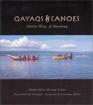Paperback Qayaqs and Canoes: Native Ways of Knowing Book