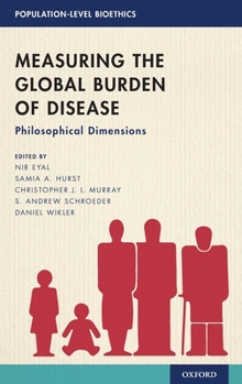 Hardcover Measuring the Global Burden of Disease: Philosophical Dimensions Book