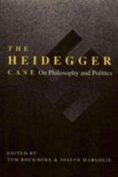 Paperback The Heidegger Case: On Philosophy and Politics Book