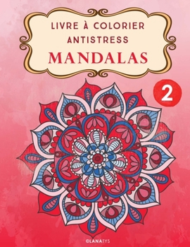 Paperback Livre à Colorier Antistress Mandalas 2 [French] Book