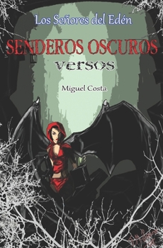 Senderos Oscuros: Versos (Los Señores del Edén) (Spanish Edition)