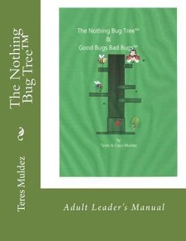 Paperback The Nothing Bug Tree: Good Bugs Bad Bugs Book