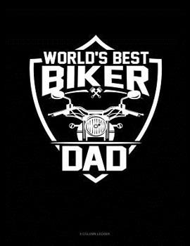 Paperback World's Best Biker Dad: 8 Column Ledger Book