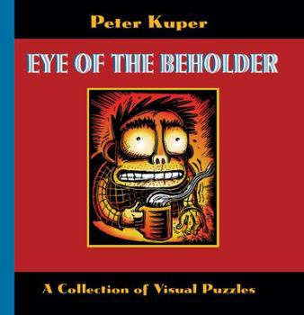 Hardcover Eye of the Beholder: A Collection of Visual Puzzles Book