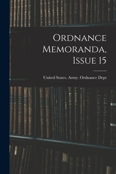 Paperback Ordnance Memoranda, Issue 15 Book