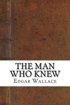 Paperback The Man Who Knew Book