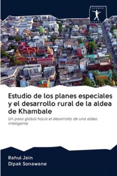 Paperback Estudio de los planes especiales y el desarrollo rural de la aldea de Khambale [Spanish] Book