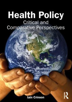 Paperback Health Policy: Critical and Comparative Perspectives Book