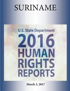Paperback SURINAME 2016 HUMAN RIGHTS Report Book