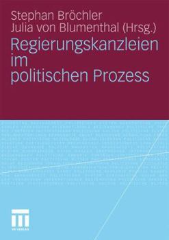 Paperback Regierungskanzleien Im Politischen Prozess [German] Book