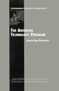 Paperback The Advanced Technology Program: Assessing Outcomes Book