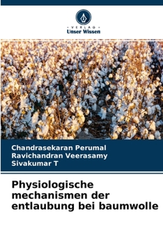 Paperback Physiologische mechanismen der entlaubung bei baumwolle [German] Book